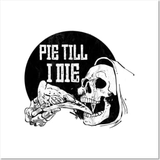 Pie Til I Die Grim Reaper Pizza Slice Posters and Art